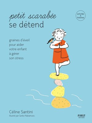 cover image of Petit scarabée apprend à se détendre--graines d'éveil pour aider votre enfant à gérer son stress--activités & histoires pour les enfants de 5 à 12 ans
